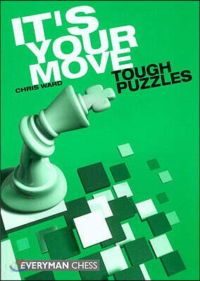 It's Your Move: Tough Puzzles