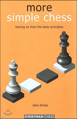 More Simple Chess: Moving on from the Basic Principles