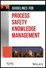 Guidelines for Process Safety Knowledge Management