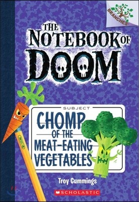 [߰-] The Notebook of Doom #4 : Chomp of the Meat-Eating Vegetables