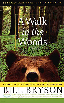 A Walk in the Woods: Rediscovering America on the Appalachian Trail