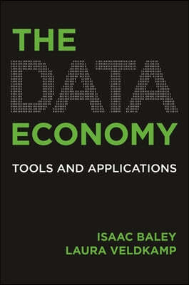 The Data Economy: Tools and Applications