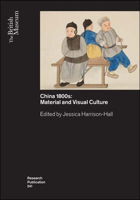 China's 1800s: Material and Visual Culture