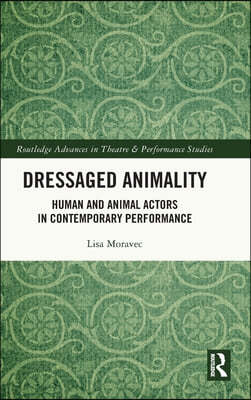 Dressaged Animality