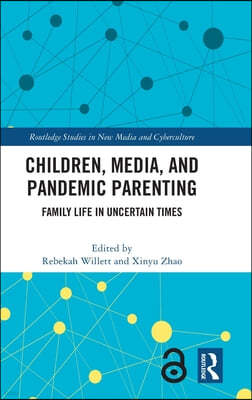 Children, Media, and Pandemic Parenting