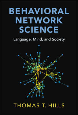 Behavioral Network Science: Language, Mind, and Society