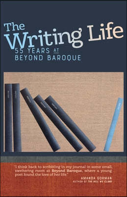 The Writing Life: 55 Years at Beyond Baroque