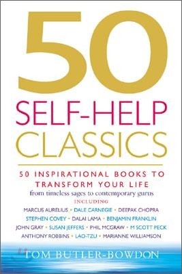 50 Self-Help Classics: 50 Inspirational Books to Transform Your Life from Timeless Sages to Contemporary Gurus