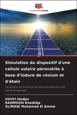 Simulation du dispositif d'une cellule solaire perovskite a base d'iodure de cesium et d'etain