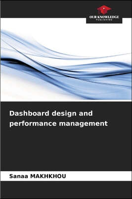 Dashboard design and performance management