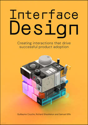 Interface Design: Creating Interactions That Drive Successful Product Adoption