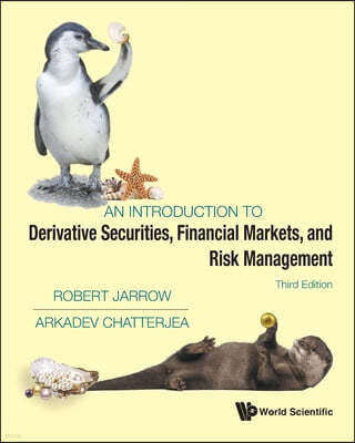 Introduction to Derivative Securities, Financial Markets, and Risk Management, an (Third Edition)