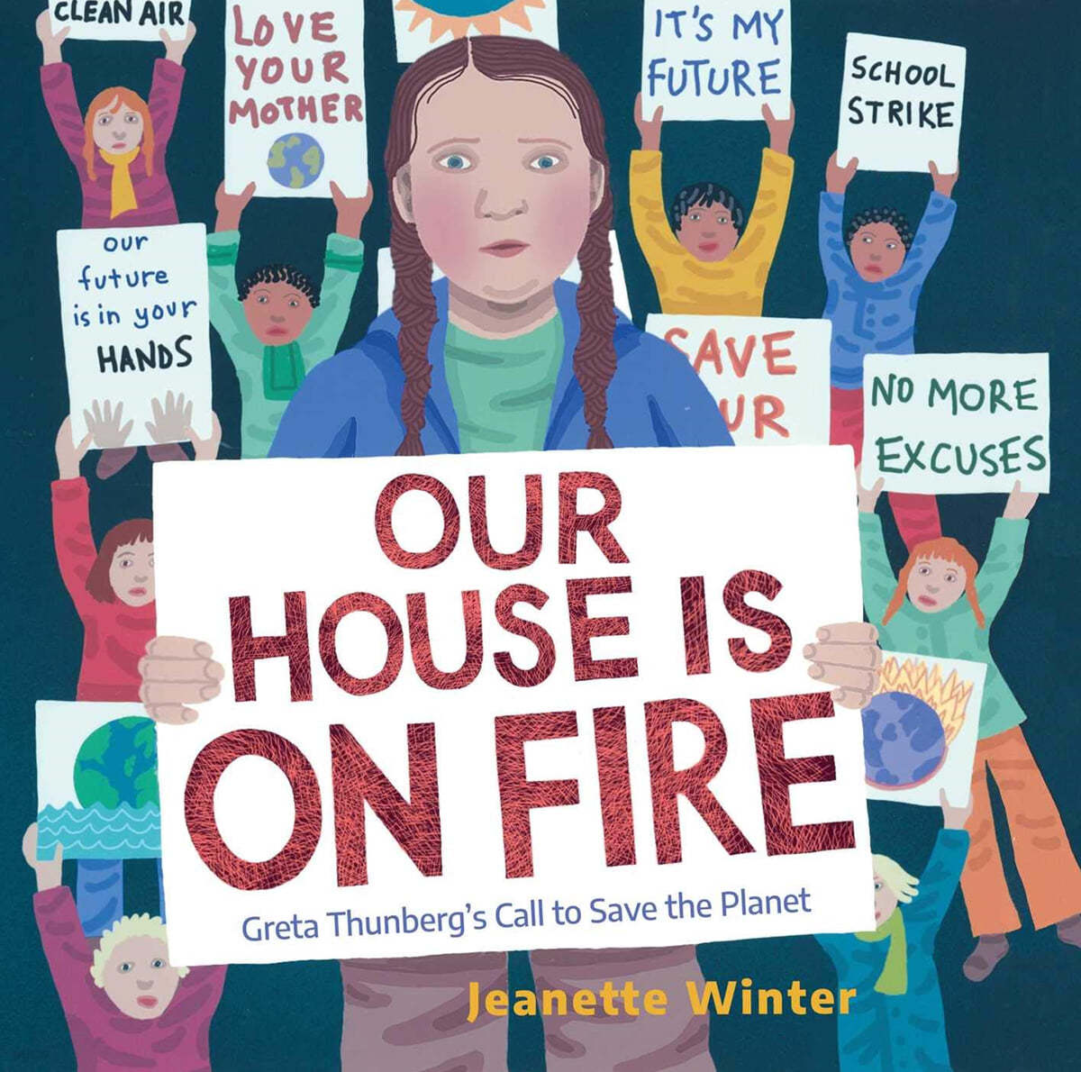 Our House Is on Fire: Greta Thunberg&#39;s Call to Save the Planet