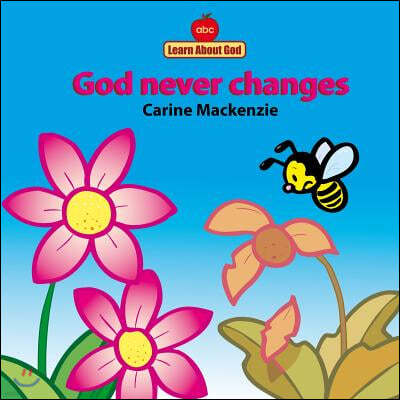 God Never Changes Board Book