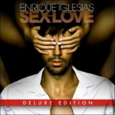 Enrique Iglesias - Sex And Love (International Deluxe Edition)