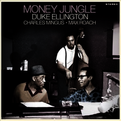 Duke Ellington,Charlie Mingus,Max Roach — Money Jungle 앨범 커버