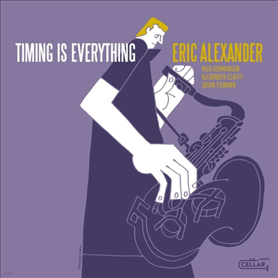 Eric Alexander - Timing Is Everything (CD)
