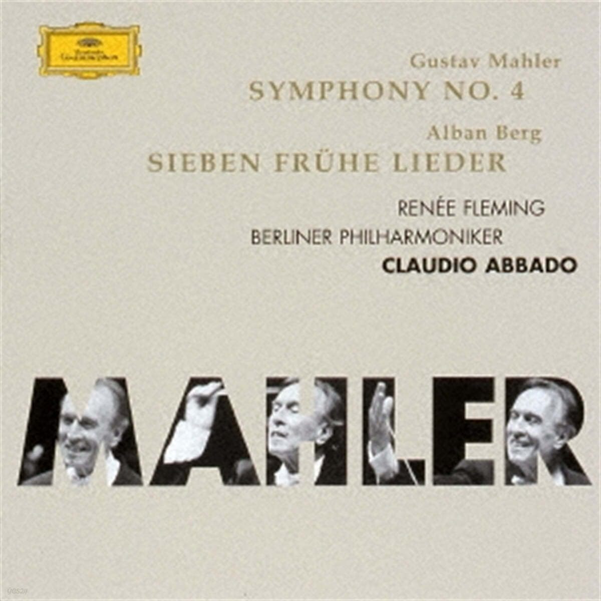 Claudio Abbado 말러: 교향곡 4번 (Mahler: Symphony No. 4 / Berg: 7 fruhe Lieder)