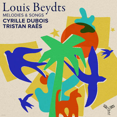 Cyrille Dubois 루이스 베이츠: 가곡 (Louis Beydts: Melodies & Songs)