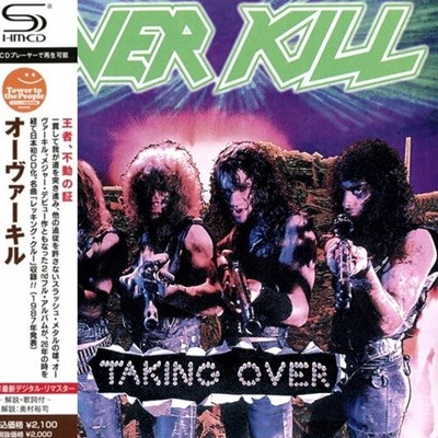 Overkill - Taking Over (2013 일본 SHM-CD 리마스터)