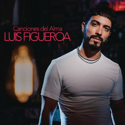 Luis Figueroa - Canciones Del Alma (CD)