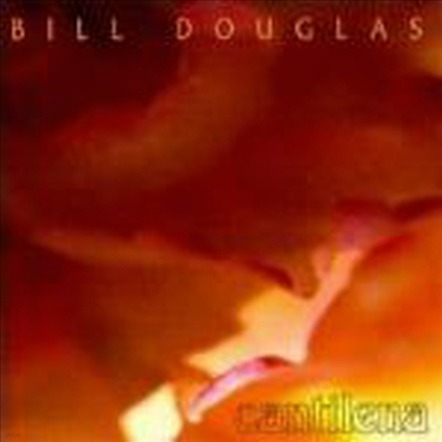 Bill Douglas - Cantilena (CD)