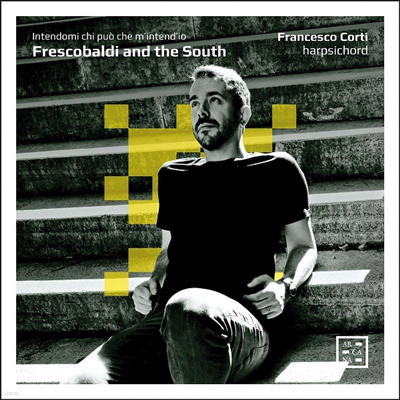 ڹߵ: ڵ ǰ (Frescobaldi: Works for Harpsichord)(CD) - Francesco Corti