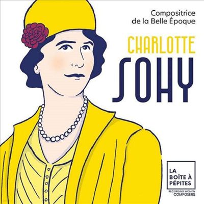   ۰   (Charlotte Sohy - Compositrice de la Belle Epoque) (3CD) -  ƼƮ