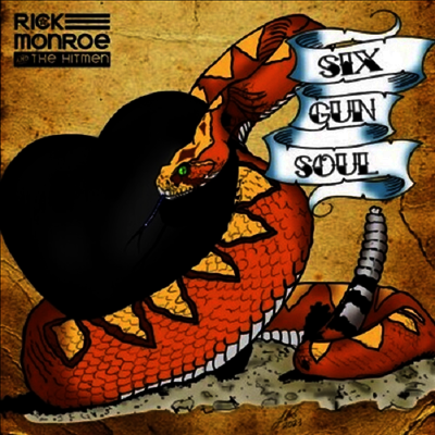 Rick Monroe & The Hitmen — Six Gun Soul 앨범 커버