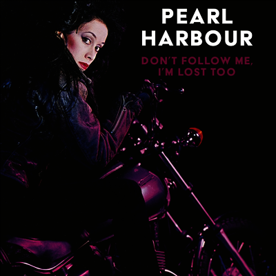 Pearl Harbour — Don't Follow Me I'm Lost Too (Extended Edition) 앨범 커버
