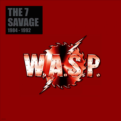 W.A.S.P. — The 7 Savage: 1984-1992 (Second Edition) (Half-Speed Mastered) 앨범 커버