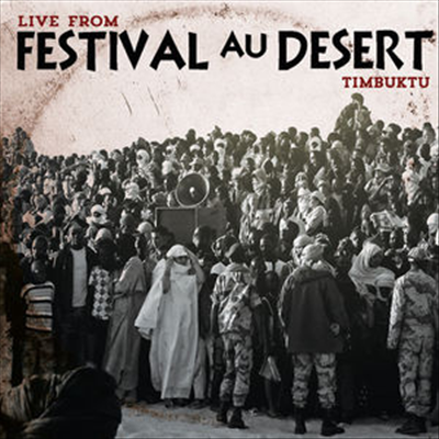 Various Artists - Live from Festival Au Desert, Timbuktu 2012