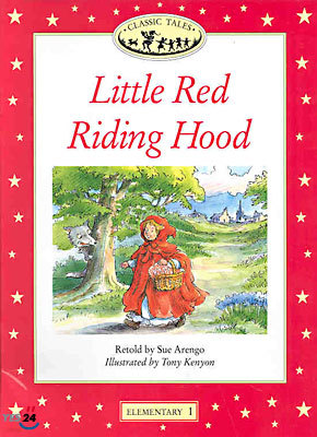 Classic Tales Elementary Level 1 Little Red Riding Hood : Story book