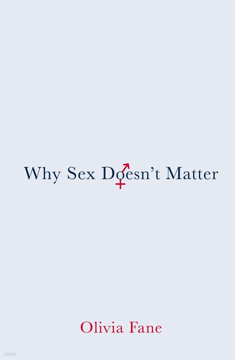 Why Sex Doesn’t Matter