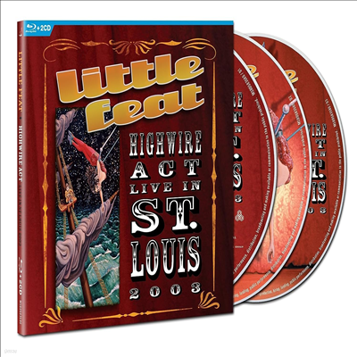 Little Feat - Highwire Act - Live In St. Louis 2003 (2CD+Blu-ray)