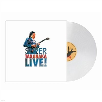 Takanaka Masayoshi (Ÿīī ) - Super Takanaka Live! (180g Clear Vinyl LP)