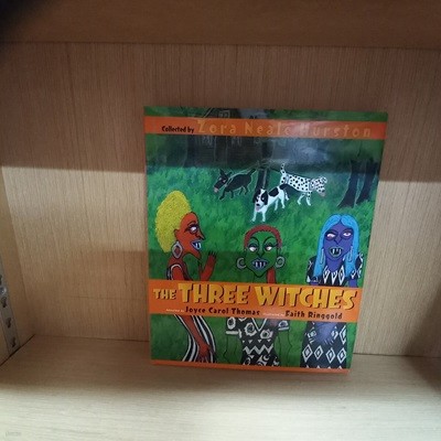 The Three Witches by Zora Neale Hurston ( Hardcover)
