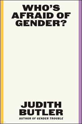 Who's Afraid of Gender?