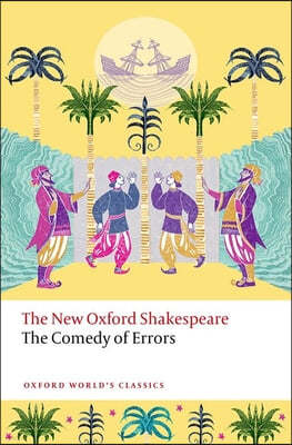 The Comedy of Errors: The New Oxford Shakespeare