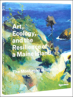 Art, Ecology, and the Resilience of a Maine Island: The Monhegan Wildlands