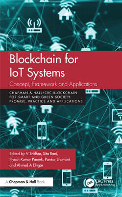 Blockchain for Iot Systems: Concept, Framework and Applications