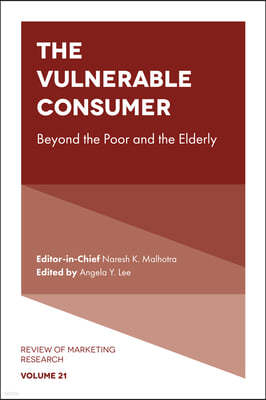 The Vulnerable Consumer: Beyond the Poor and the Elderly