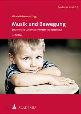 Musik Und Bewegung: Struktur Und Dynamik Der Unterrichtsgestaltung