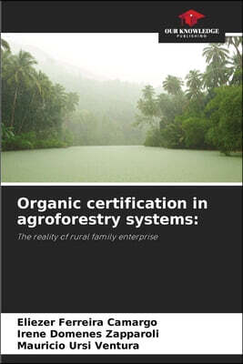 Our Knowledge Publishing Organic certification in agroforestry systems