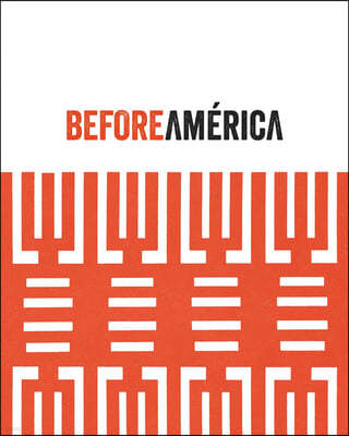 Before América: Original Sources in Modern Culture