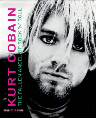 Kurt Cobain: The Fallen Angel of Rock 'n' Roll