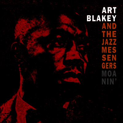 Art Blakey & The Jazz Messengers — Moanin 앨범 커버