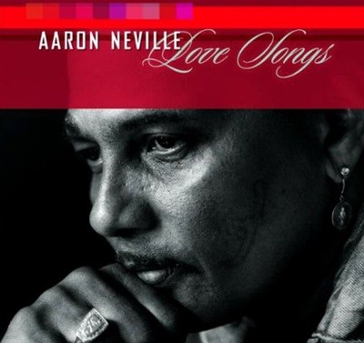 아론 네빌 (Aaron Neville) - Love Songs(US발매)