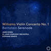 James Ehnes  : ̿ø ְ 1 / Ÿ:  (John Williams: Violin Concerto No. 1 & Bernstein: Serenade)