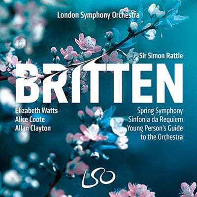 Simon Rattle 브리튼: 봄의 교향곡, 신포니아 다 레퀴엠, 청소년을 위한 관현악 입문 (Britten: Spring Symphony, Sinfonia da Requiem, the Young Person's Guide To the Orchestra)